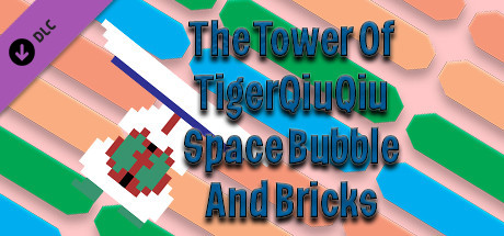 The Tower Of TigerQiuQiu Space Bubble And Bricks banner image