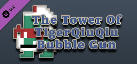 The Tower Of TigerQiuQiu Bubble Gun banner image