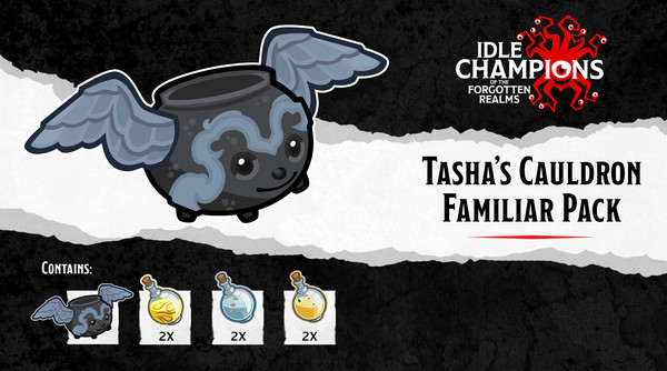 Idle Champions - Tasha's Cauldron Familiar Pack