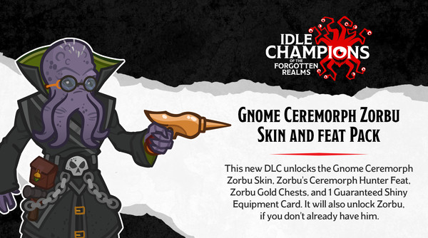 Idle Champions - Gnome Ceremorph Zorbu Skin & Feat Pack