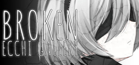 Broken Ecchi Gallery banner image