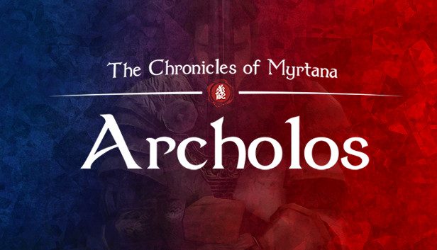 The Chronicles Of Myrtana: Archolos