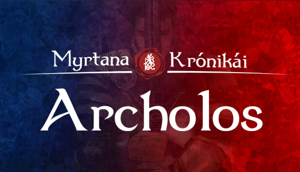 The Chronicles Of Myrtana: Archolos