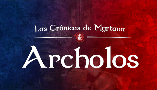 The Chronicles Of Myrtana: Archolos