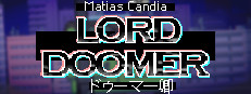 Matias Candia: LORD DOOMER
