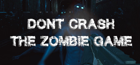 Don't Crash - The Zombie Game Cover Image