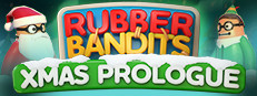 Rubber Bandits: Christmas Prologue