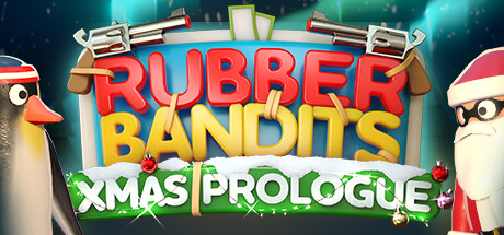 Rubber Bandits: Christmas Prologue Cover Image