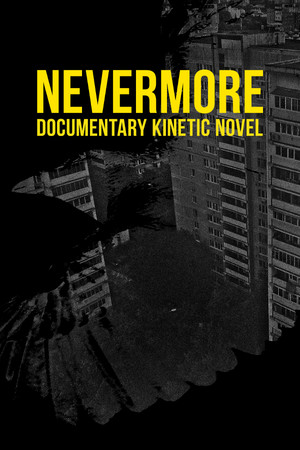 Обложка Nevermore - Documentary Kinetic Novel