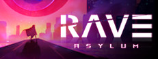 RAVE Asylum