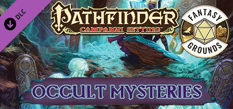 Fantasy Grounds - Pathfinder RPG - Campaign Setting: Occult Mysteries Header Image