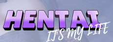 Hentai it's my life