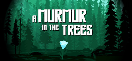 A Murmur in the Trees banner