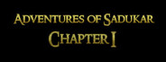 Adventures of Sadukar - Chapter I