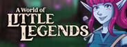 A World of Little Legends