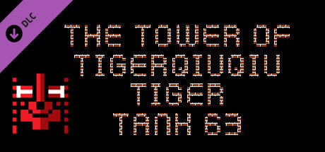 The Tower Of TigerQiuQiu Tiger Tank 63 banner image