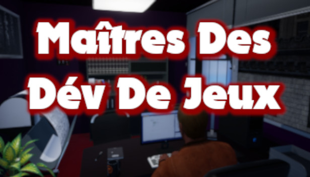 MAÎTRES DU DÉV DE JEU
