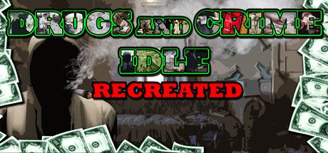 Drugs and Crime Idle — Steam game cover