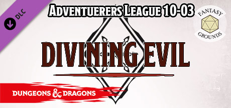 Fantasy Grounds - D&D Adventurers League 10-03 Divining Evil Header Image