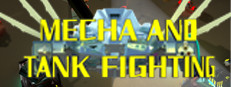 MECHA AND TANK FIGHTING
