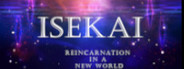 Isekai: Reincarnation in a New World