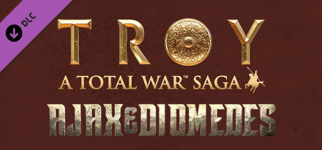 A Total War Saga: TROY - Ajax & Diomedes banner image