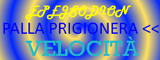 EPEJSODION Palla Prigioniera Velocità
