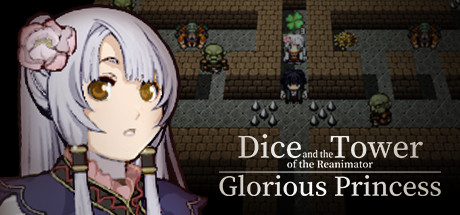 Dice and the Tower of the Reanimator: Glorious Princess banner image