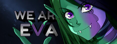 We are Eva