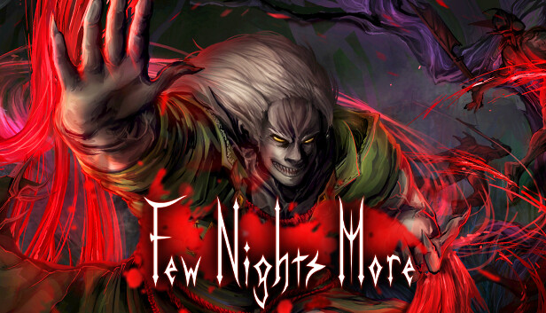 《血夜再临/Few Nights More》免安装中文版