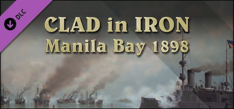 Clad in Iron: Manila Bay 1898 banner image