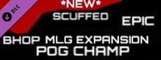 *NEW* SCUFFED EPIC BHOP MLG EXPANSION (POG CHAMP) Small Capsule Image