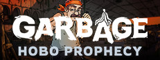 Garbage: Hobo Prophecy