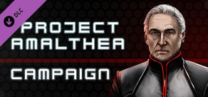 Project Amalthea: Campaign