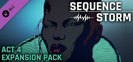 SEQUENCE STORM - Act 4 Expansion Pack banner image