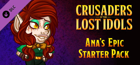 Crusaders of the Lost Idols: Ana's Epic Starter Pack banner image