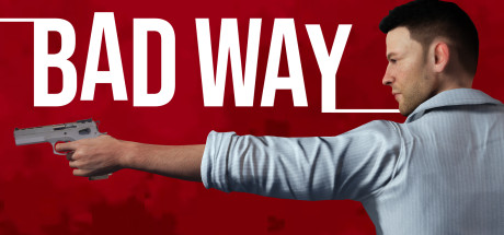 Bad Way banner