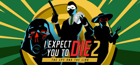 I Expect You To Die 2: The Spy and the Liar header banner