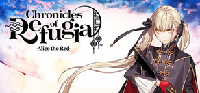 夢游仙境ロマネスク: Chronicles of Refugia
