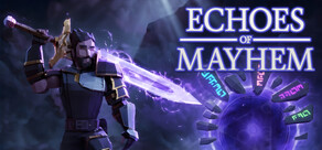 Echoes of Mayhem®