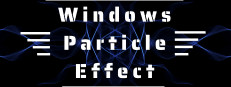 Windows Particle Effect