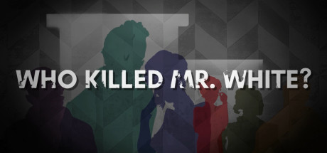 Who Killed Mr. White? banner