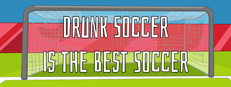 Drunk Soccer is the Best Soccer
