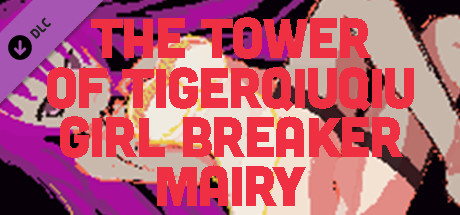 The Tower Of TigerQiuQiu Girl Breaker Mairy banner image