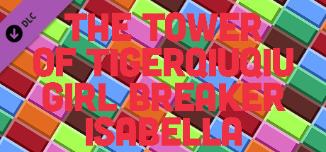 The Tower Of TigerQiuQiu Girl Breaker Isabella banner image