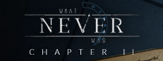 What Never Was: Chapter II Banner