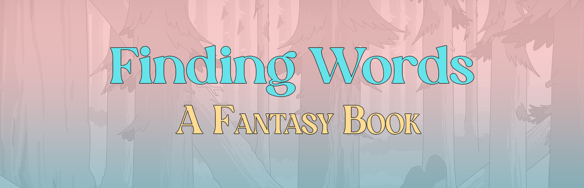 Finding Words: A Fantasy Book