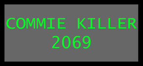 Commie Killer 2069