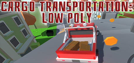 Cargo Transportation: Low Poly  Cover Image