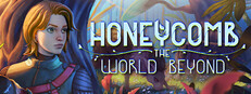 Honeycomb: The World Beyond